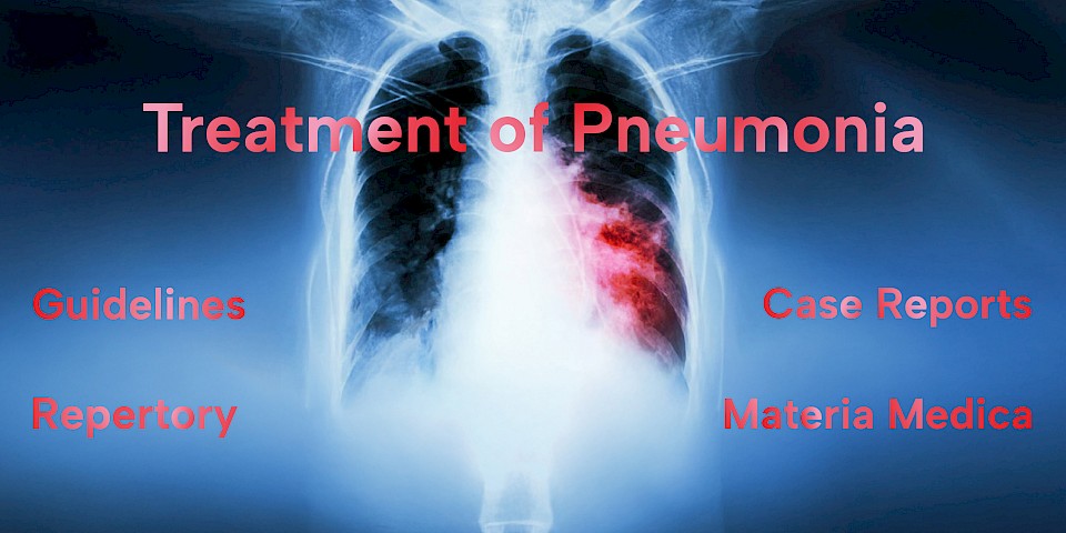 X-ray image of a lung. Above it, the terms: Treatment of Pneumonia, Guidelines, Repertory, Case Reports, Materia Medica.